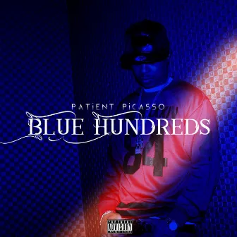 Blue Hundreds by Patient Picasso