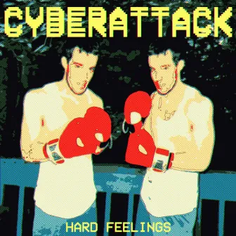 Hard Feelings by Cyberattack