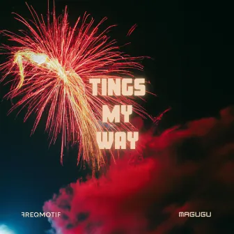 Tings My Way by Magugu