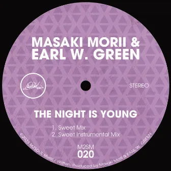 The Night Is Young (Sweet Mixes) by Earl W. Green