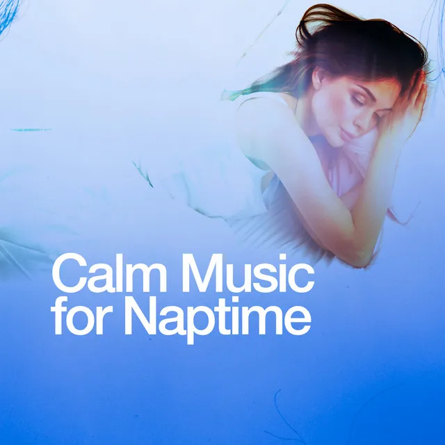 Calm Music for Naptime