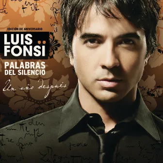 Palabras Del Silencio (Edición Aniversario - Un Año Despues) by Luis Fonsi