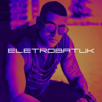 Eletrobatuk by Titoxossi