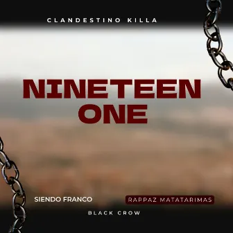 Nineteen One by CLANDESTINO KILLA