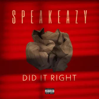 Did It Right by Speakeazy