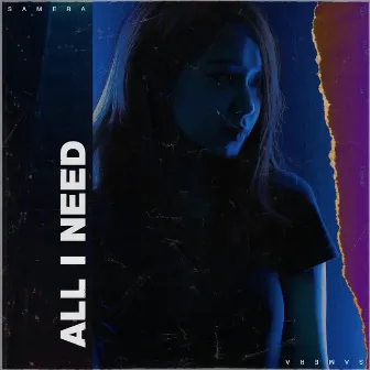 All I Need by Sam Era