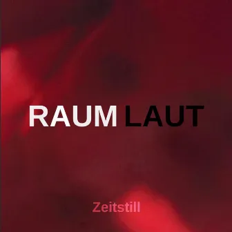 Raumlaut by Zeitstill