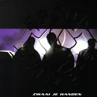 Zwaai Je Handen by Spookrijders