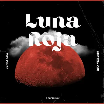 Luna Roja by Distimia Cru