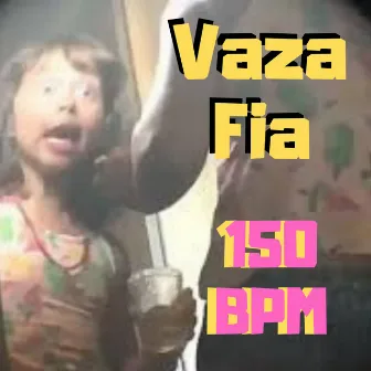 Vaza Fia (150 BPM) by Cabra Guaraná