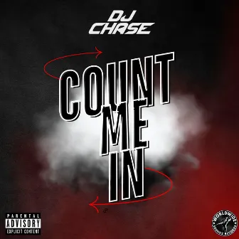 Count Me In by DJ Chase