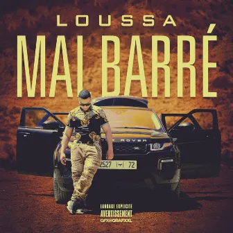 Mal barré by Loussa