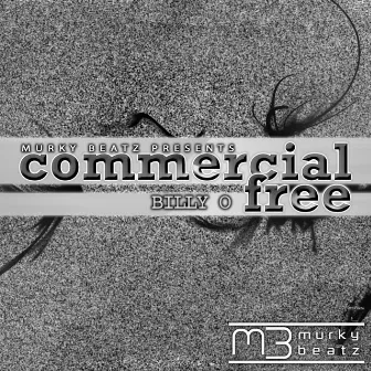 Commercial Free by Billy O