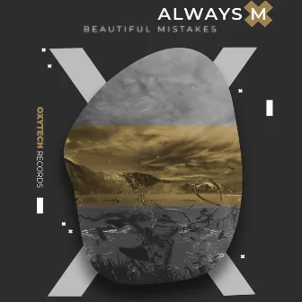 Beautiful Mistakes by Always M