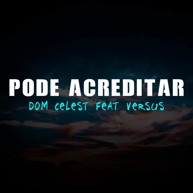 Pode Acreditar