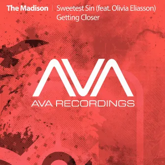 Sweetest Sin (feat. Olivia Eliasson) / Getting Closer by The Madison