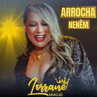 Arrocha Nenêm by Lorrane Araújo