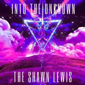 Into The Unknown by The Shawn Lewis