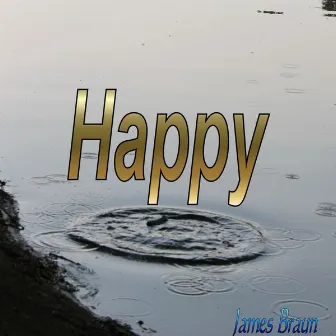 Happy by James Braun