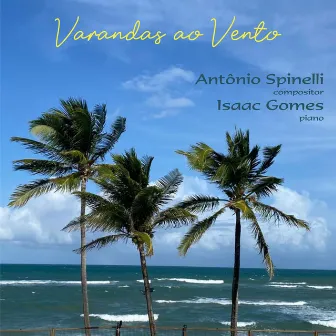 Varandas ao Vento by Antônio Spinelli