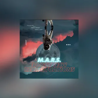 M.A.R.S. Men Above Real Situations by Tha Sikk 1ne