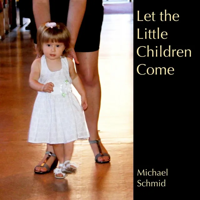 Let the Little Children Come