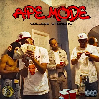 APE Mode by College Stoners