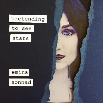 Pretending to See Stars by Emina Sonnad