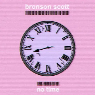 No Time by Bronson Scott