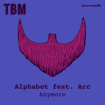 Anymore by Alphabet