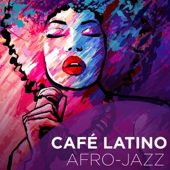 Café Latino : Afro-Jazz by 