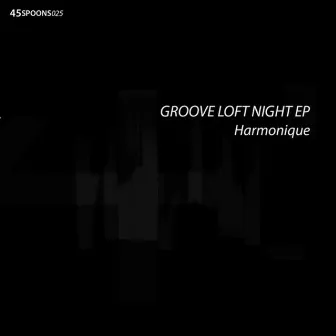 Groove Loft Night by Harmonique