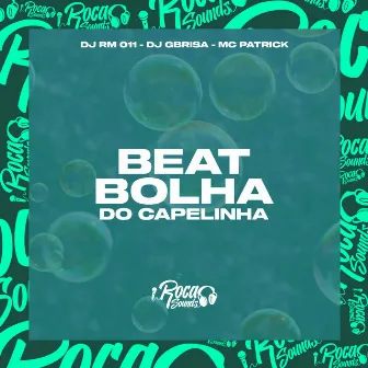 Beat Bolha do Capelinha by Mc Patrick