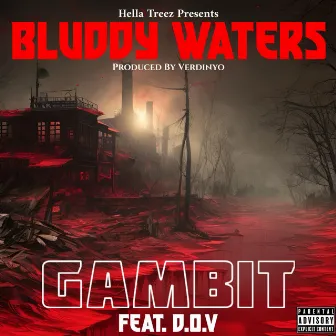 Bluddy Waters by Gambit Ramsay