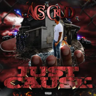 Just Cause by ACS Crud