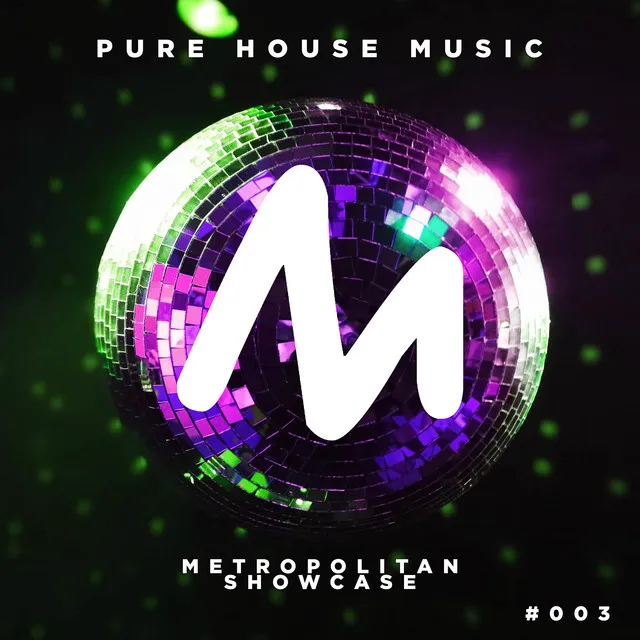 Metropolitan Showcase Pure House Music 003 - Tape One Continuous Mix