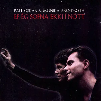 Ef ég sofna ekki í nótt by Monika Abendroth