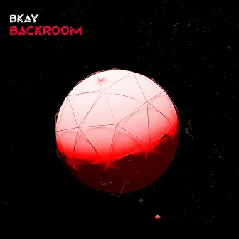 Backroom by BKAY