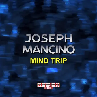 Mind Trip by Joseph Mancino