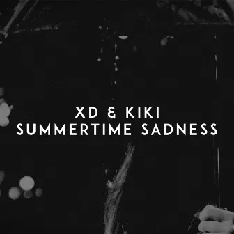 Summertime Sadness by Xd