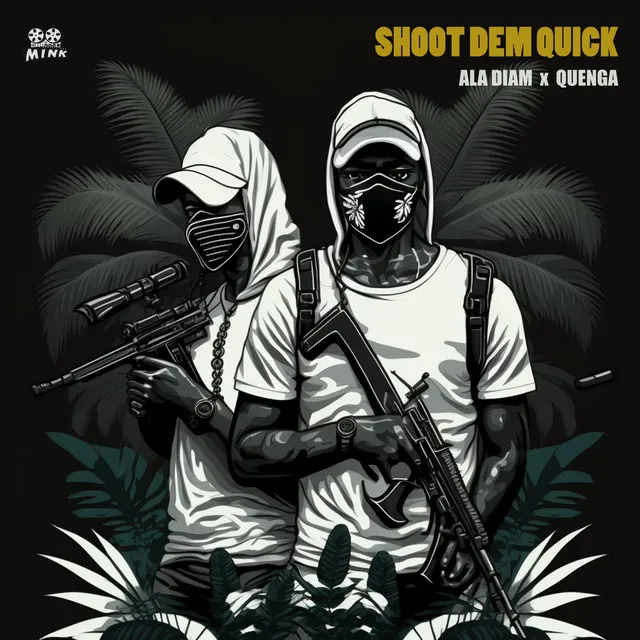 Shoot dem quick - Deluxe