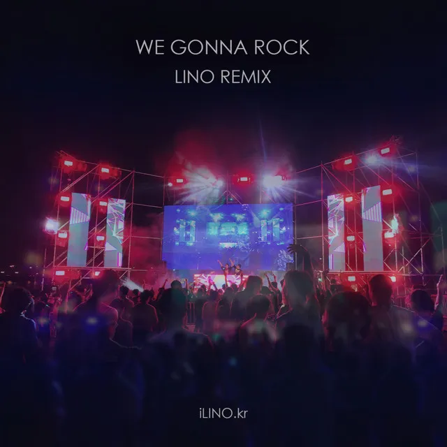 We Gonna Rock - Remix Extended