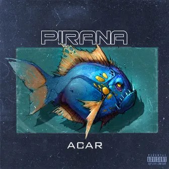 Pirana by Acar