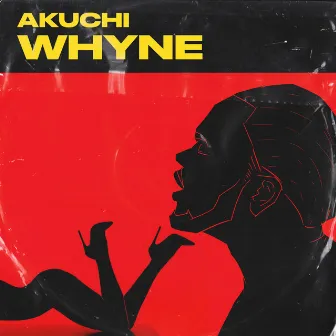 Whyne by Akuchi