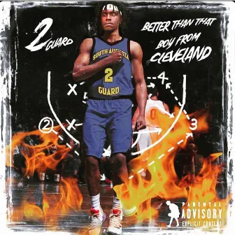 Better Than That Boy from Cleveland (Deluxe) by 2 Guard