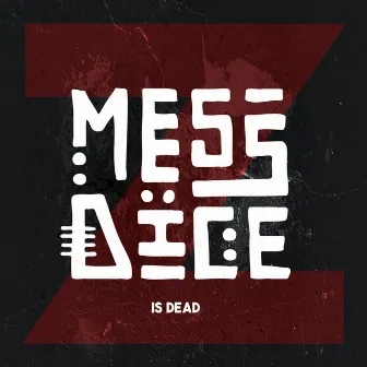 Z is Dead (Version remasterisée) by Mess & dice