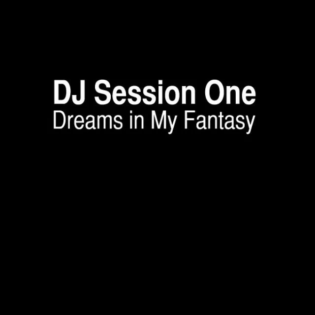 Dreams In My Fantasy - Original Remix