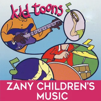 Kid Toons: Zany Children's Music by Jack Morer