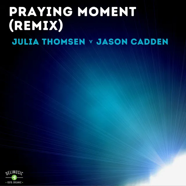 Praying Moment - Remix Jason Cadden