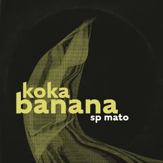 Koka Banana by SP-Mato